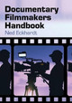 Documentary Filmmakers Handbook by Ned Eckhardt