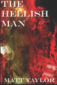The Hellish Man by Matt Taylor