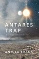 Antares Trap Anjula Evans 9781777024901