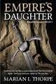 Empire's Daughter by Marian L Thorpe