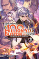I Kept Pressing the 100-Million-Year Button and Came Out on Top, Vol. 8 (Light Novel) by Syuichi Tsukishima