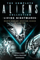 The Complete Aliens Collection: Living Nightmares (Phalanx, Infiltrator, Vasquez) by Scott Sigler