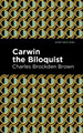 Carwin the Biloquist by Charles Brockden Brown