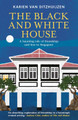 The Black and White House by Karien van Ditzhuijzen