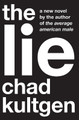 The Lie: A Novel Chad Kultgen 9780061657306