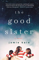 The Good Sister by Jamie Kain