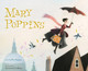 Mary Poppins: The Collectible Picture Book by Dr P L Travers