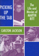 Martin Ritt: the Life and Movies by Carlton Jackson