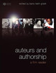 Auteurs and Authorship: A Film Reader Barry Keith Grant (Brock University, Ontario) 9781405153348