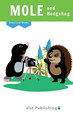 Mole and Hedgehog Cecilia Smith 9781532438820