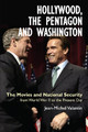 Hollywood, the Pentagon and Washington by Jean-Michel Valantin