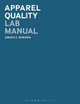 Apparel Quality Lab Manual by Janace E. Bubonia (Texas Christian University, USA)
