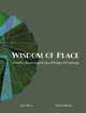 Wisdom of Place by Elizabeth Boults