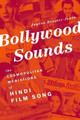 Bollywood Sounds: The Cosmopolitan Mediations of Hindi Film Song Jayson Beaster-Jones (Assistant Professor of Music and Performance Studies, Assistant Professor of Music and Performance Studies, Texas A&M University, Bryan, TX) 9780199862542