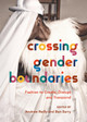 Crossing Gender Boundaries Andrew Reilly 9781789381146