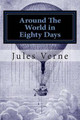 Around The World in Eighty Days Jules Verne 9781503148178