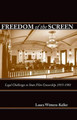 Freedom of the Screen by Laura Wittern-Keller