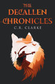 The De-Callen Chronicles by C. R Clarke
