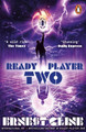 Ready Player Two: The highly anticipated sequel to READY PLAYER ONE Ernest Cline 9781784758028