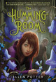 The Humming Room by Ellen Potter