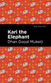 Kari the Elephant by Dhan Gopal Mukerji, II