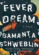 Fever Dream by Samanta Schweblin