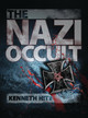 The Nazi Occult Kenneth Hite 9781780965987