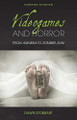 Videogames and Horror by Dawn Stobbart