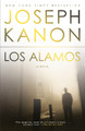 Los Alamos: A Novel Joseph Kanon 9780525621607
