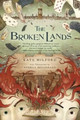 Broken Lands by Kate Milford