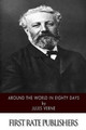 Around the World in Eighty Days Jules Verne 9781500470340