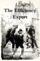 The Efficiency Expert Edgar Rice Burroughs 9781977630896