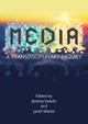MEDIA: A Transdisciplinary Inquiry Jeremy Swartz 9781789383263