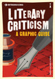 Introducing Literary Criticism: A Graphic Guide Owen Holland 9781848319042