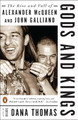 Gods and Kings: The Rise and Fall of Alexander McQueen and John Galliano Dana Thomas 9780143128397