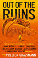 Out of the Ruins by Preston Grassman