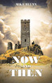 Now and Then by Mike Blunn