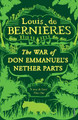 War of Don Emmanuel's Nether Parts Louis de Bernieres 9780749391300