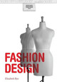 Fashion Design Elizabeth Bye 9781847882660