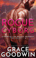 Rogue Cyborg Grace Goodwin 9781795901673