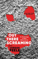 Out There Screaming: An Anthology of New Black Horror Jordan Peele 9780593243800