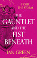 The Gauntlet and the Fist Beneath Ian Green 9781800244160
