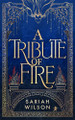 A Tribute of Fire Sariah Wilson 9781662525148
