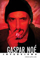 Gaspar Noe: Interviews Geoffrey Lokke 9781496854223