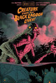 Universal Monsters: Creature From the  Black Lagoon Lives! by Dan Watters