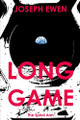 Long Game by Joseph Ewen