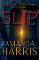 Slip by Amanda Harris