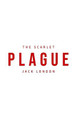 The Scarlet Plague Jack London 9781800760394