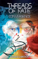 Threads of Fate: Convergence by Holly Lawton