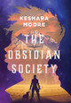 The Obsidian Society Keshara Moore 9781544541983
